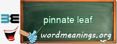 WordMeaning blackboard for pinnate leaf